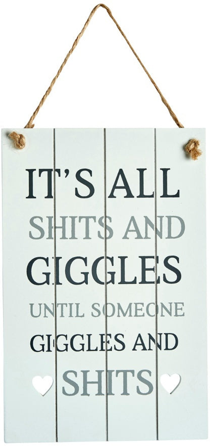 Funny Wooden Wall Sign 23cm, Shits and Giggles Quote with Heart Detail, Rustic Plaque