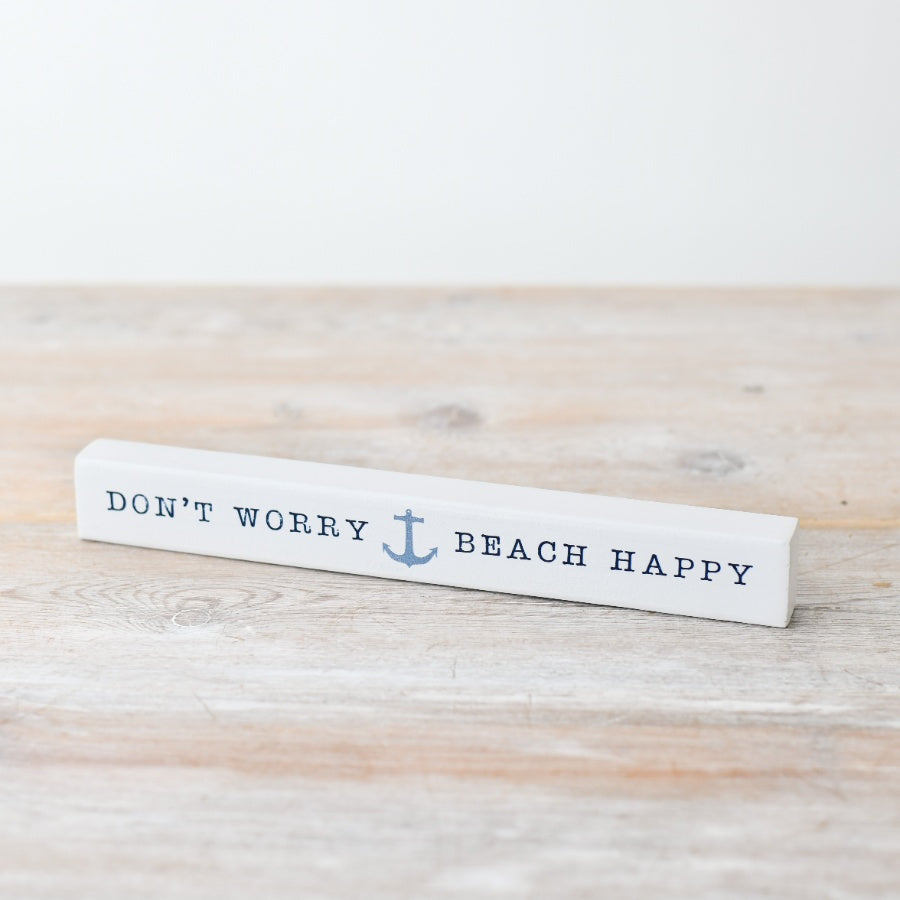 Don’t Worry Beach Happy Wooden Block Sign 24cm – Coastal Nautical Quote Décor – Rustic Ocean-Themed Shelf Block for Beach House or Bathroom – Relaxed Seaside Home Decoration