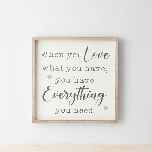 When You Love What You Have Sign Wooden Box Frame Inspirational Quote Wall Art Home Décor Gift 25cm Item #63646