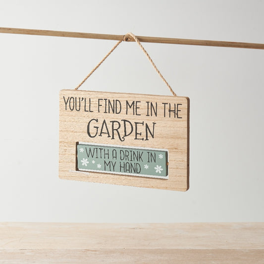 Youll Find Me in the Garden Wooden Hanging Sign 18cm – Funny Garden Quote Decor Rustic Outdoor Plaque