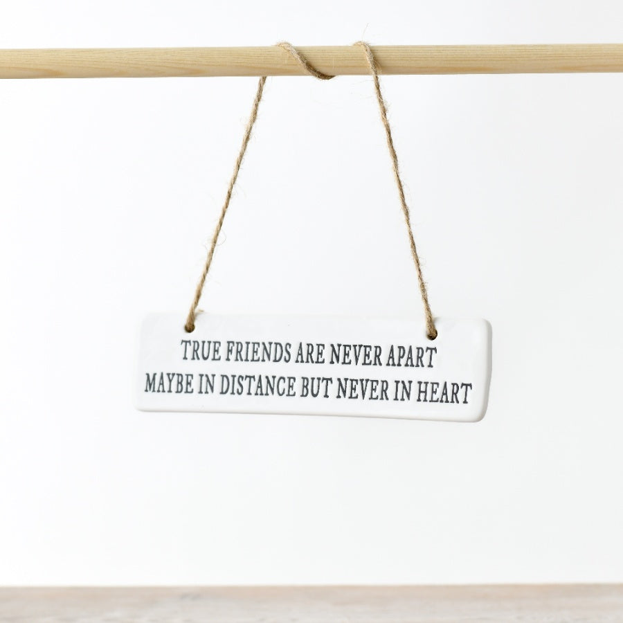 True Friends Are Never Apart Sign – 15cm Ceramic Hanging Gift with Heartfelt Quote