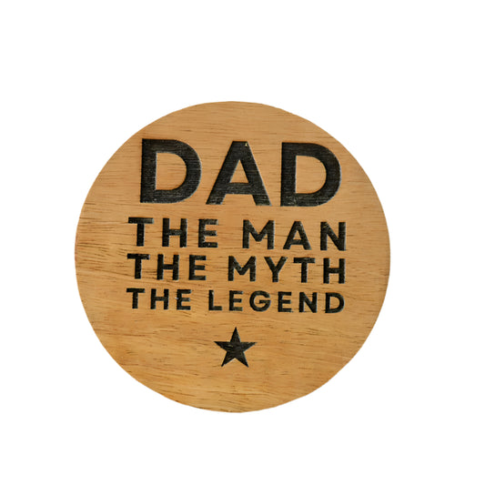 Dad Coaster, 10cm Engraved Wood Gift, The Man The Myth The Legend, Father's Day