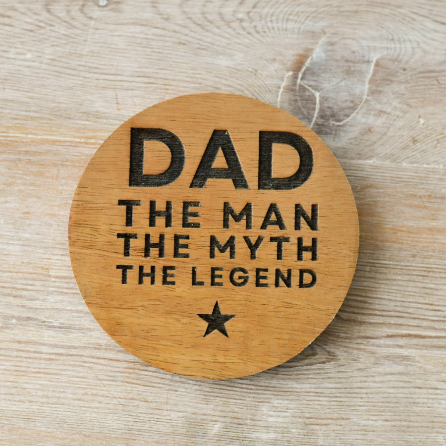 Dad Coaster, 10cm Engraved Wood Gift, The Man The Myth The Legend, Father's Day