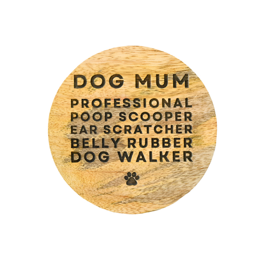 Dog Mum Coaster, 10cm Engraved Wood Gift for Pet Lovers, Rustic Dog Decor
