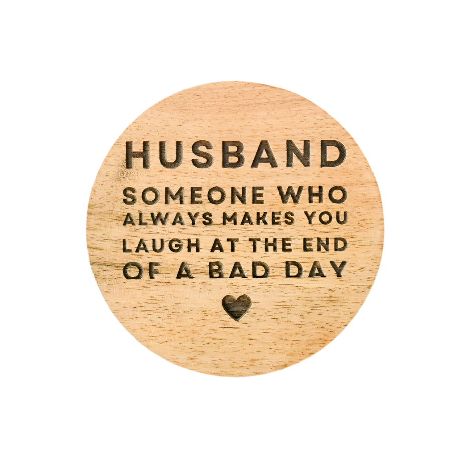Husband Love Coaster, 10cm Engraved Gift for Anniversary or Birthday