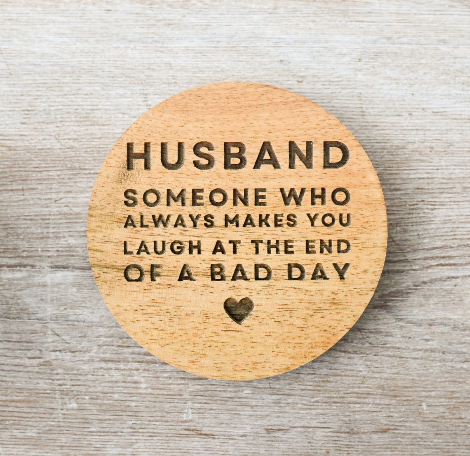 Husband Love Coaster, 10cm Engraved Gift for Anniversary or Birthday