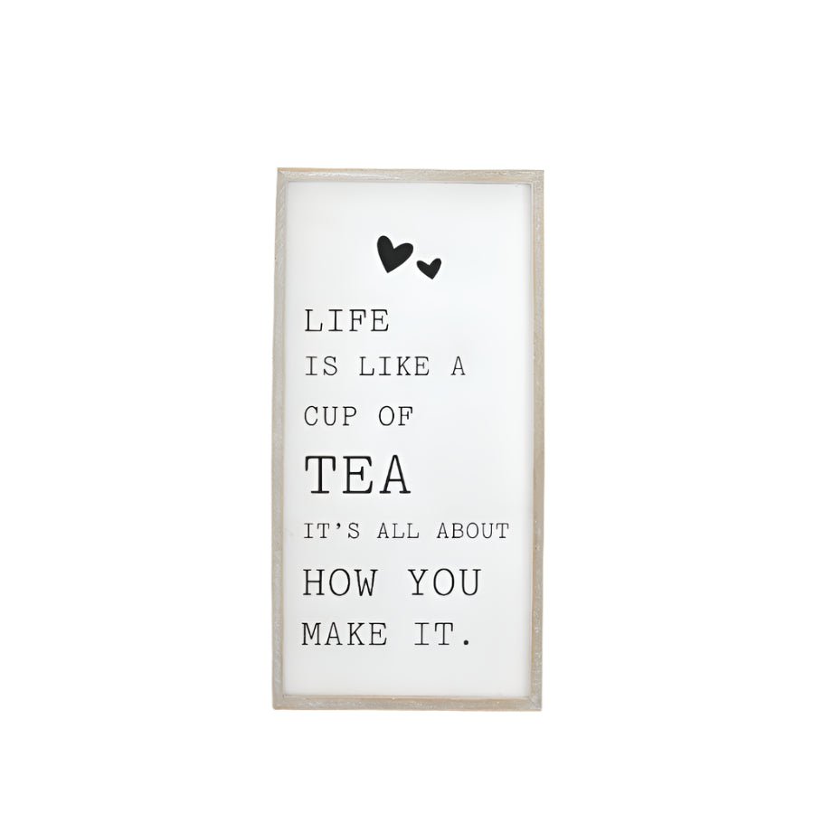 Life Is Like a Cup of Tea Wooden Frame 40cm – Rustic Inspirational Quote Wall Art Home Decor Gift