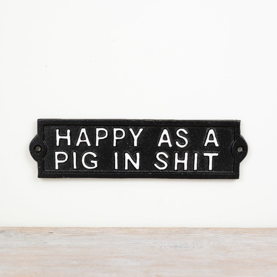 Happy as a Pig in Shit Cast Iron Sign 21cm Funny Home Decor