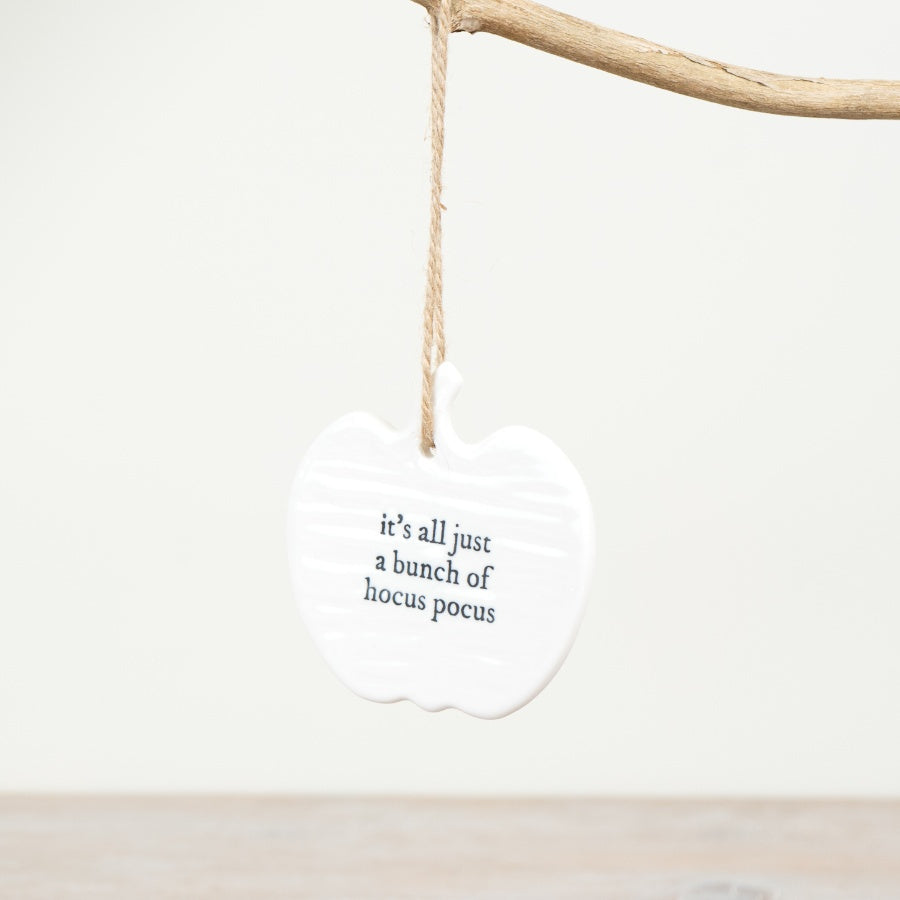 It's All Just A Bunch of Hocus Pocus Ceramic Hanger – 9cm Autumn Hanging Decoration