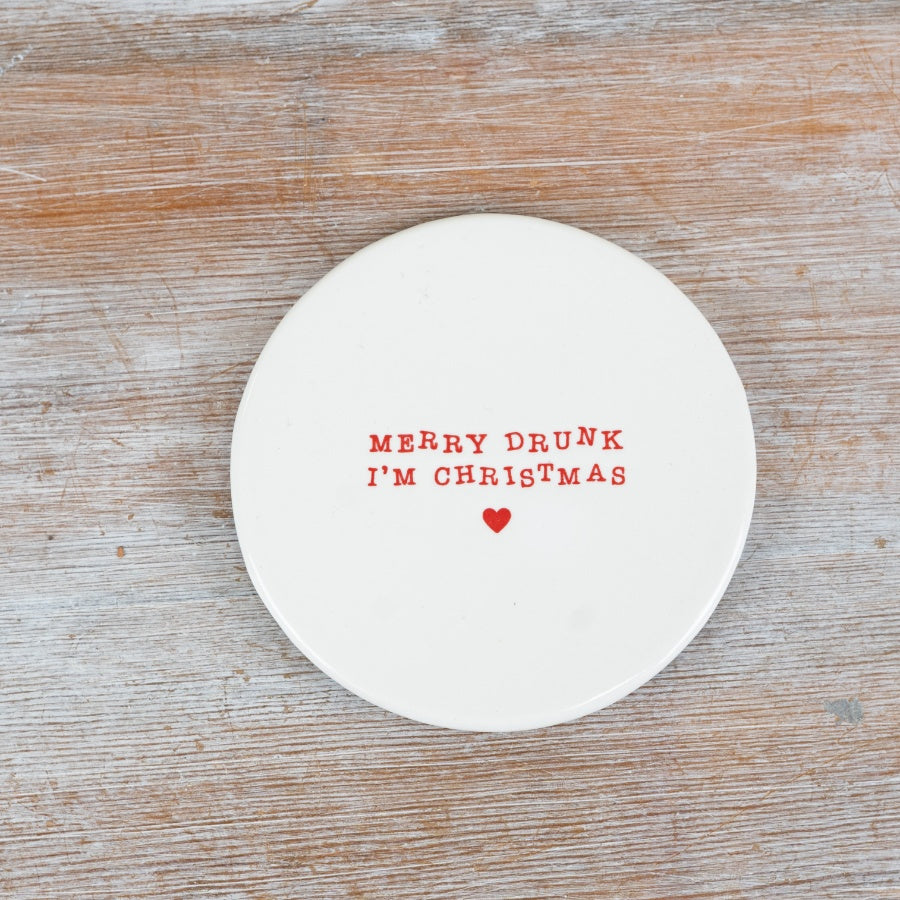 10cm 'Merry Drunk I'm Christmas" Coaster