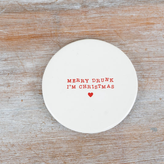 10cm 'Merry Drunk I'm Christmas" Coaster