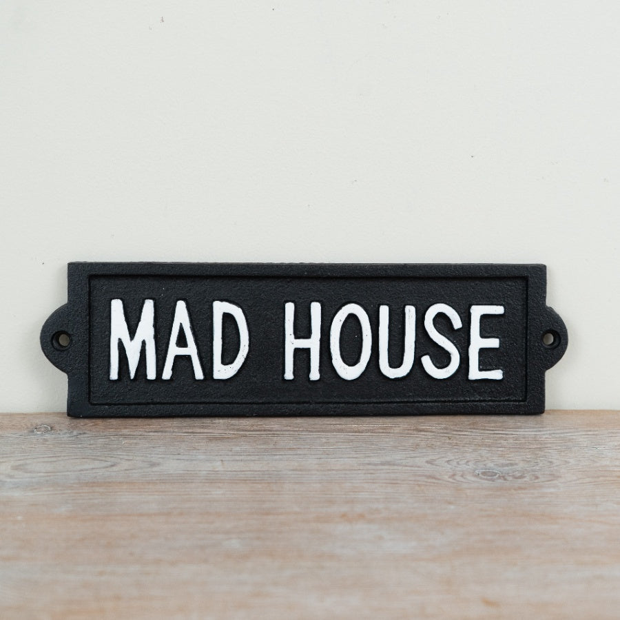 Mad House Cast Iron Wall Sign 21.8cm – Funny Vintage Style Plaque Rustic Home Decor Door Sign
