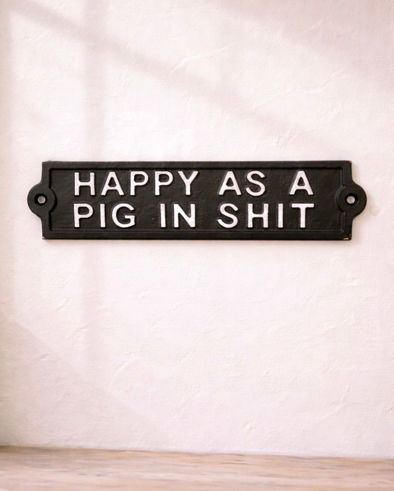 Happy as a Pig in Shit Cast Iron Sign 21cm Funny Home Decor